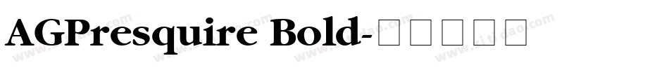 AGPresquire Bold字体转换